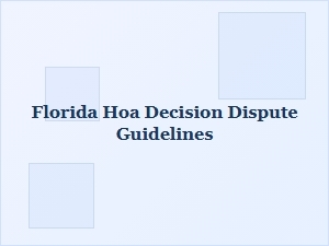 Florida Hoa Decision Dispute Guidelines for Board Appeals