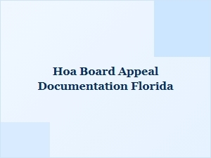 Hoa Board Appeal Documentation Florida