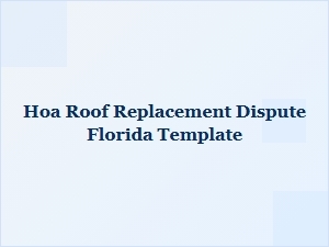 Hoa Roof Replacement Dispute Template Florida