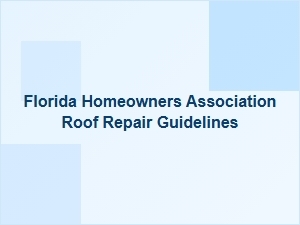 Florida Homeowner Roof Repair Guidelines