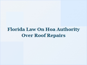Florida Hoa Roof Repair Authority Laws
