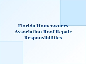 Florida Hoa Roof Repair Liability Claims